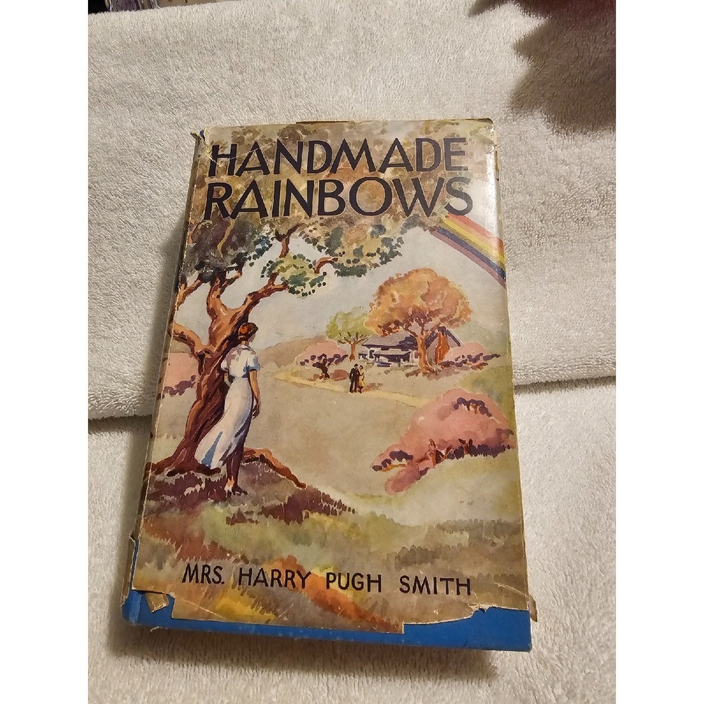 Vintage Handmade Rainbows Book‎ Mrs. Harry Pugh Smith Arcadia House 1934